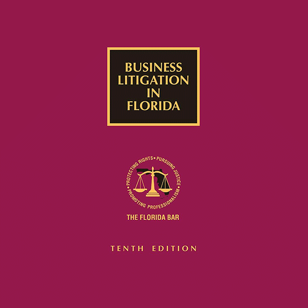 Kenneth Dante Murena & Casandra Perez Murena Co-Author Chapter in 10th Edition of Business Litigation in Florida