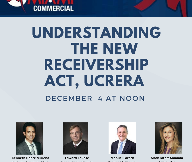 MIAMI Realtors Presents: Understanding the New Receivership Act UCRERA