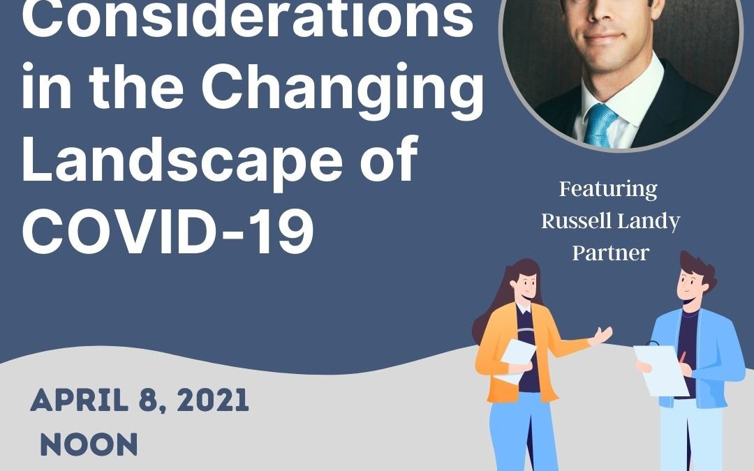 Employer Considerations in the Changing Landscape of COVID-19
